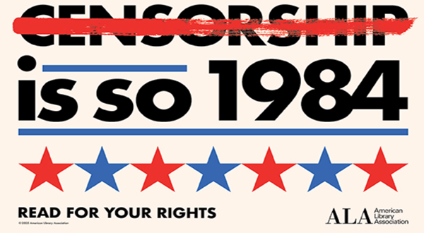 Censorship is so 1984 Image...  Celebrate your freedom to read!