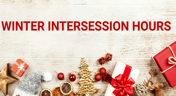 Festive Ornaments on image with the words: Winter Intersession Hours